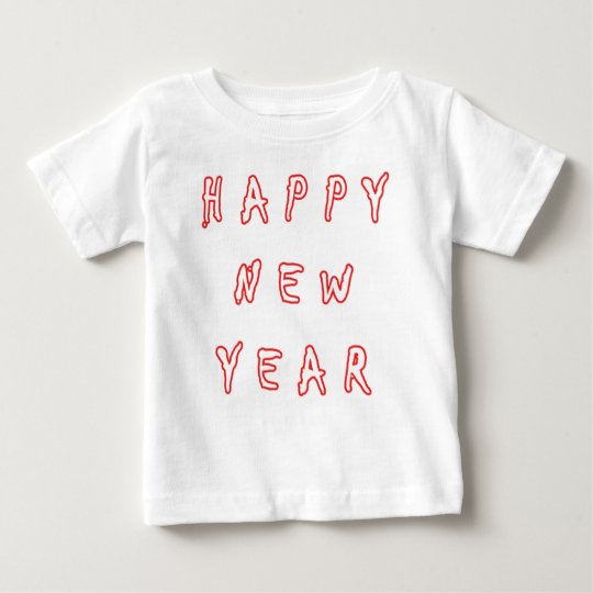 Happy New Year For Baby T-shirts | Zazzle.com