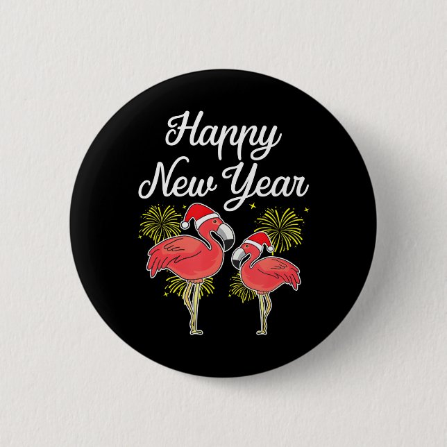 Happy New Year for Flamingo Lover New Years Day Button (Front)