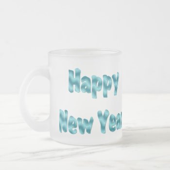 Happy New Year Frosted Glass Coffee Mug by DonnaGrayson at Zazzle