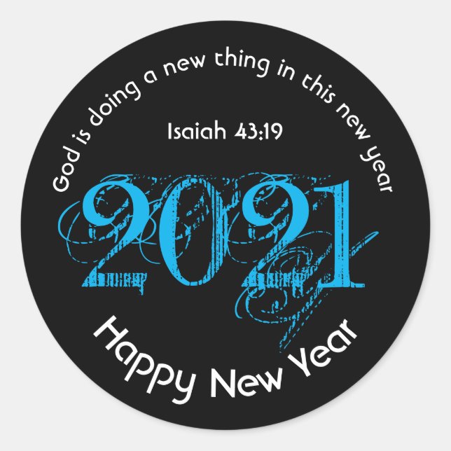 Happy New Year | GOD DOING A NEW THING | 2021 Cyan Classic Round Sticker (Front)