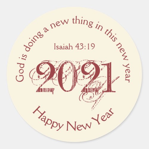 Happy New Year  GOD DOING NEW THING  2021 Cream Classic Round Sticker