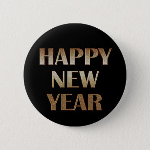 Happy New Year Buttons & Pins - No Minimum Quantity