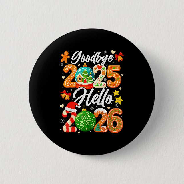 Happy New Year Goodbye 2025 Hello 2026 Christmas G Button (Front)
