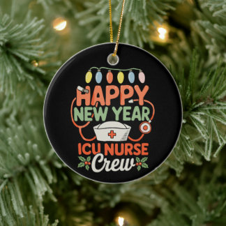 Happy New Year ICU Nurse Crew Xmas Christmas Light Ceramic Ornament