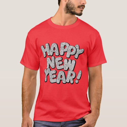 Happy New Year Mans T Shirt