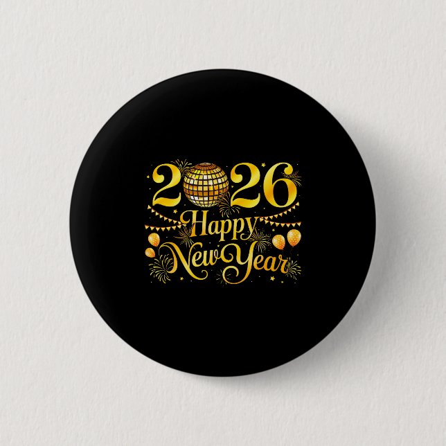 Happy New Year Matching New Year Eve Party Disco B Button (Front)