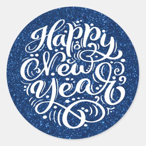 Happy New Year Modern Calligraphy Blue Glitter Classic Round Sticker