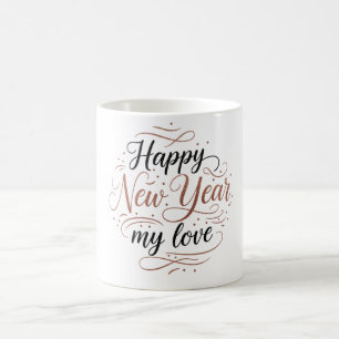 Happy New Year My Love Coffee Mug