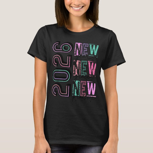 Happy New Year New Grace New Praise 2026 New Year' T-Shirt (Front)