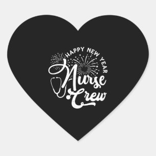 Happy New Year Nurse Crew New Year's Day Heart Sticker