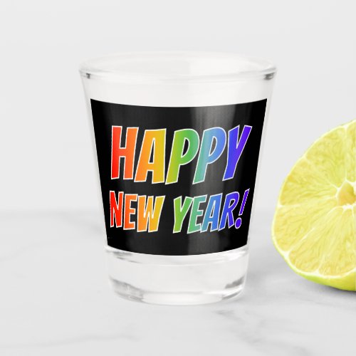 HAPPY NEW YEAR Rainbow Text Black Background S Shot Glass