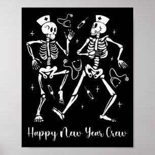 Happy New Year Skeleton Nurse Crew Er Icu New Year Poster