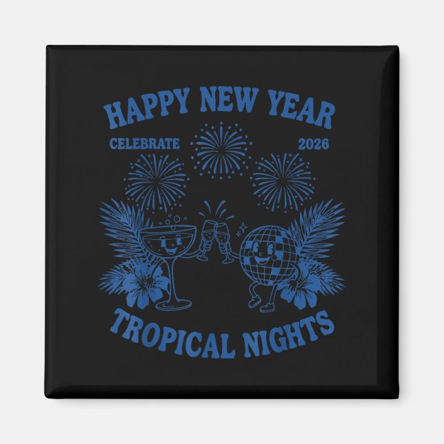 Happy New Year Trocal Nights 2026 Celebration  Magnet (Front)