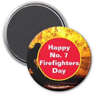 Happy No. 7 Firefighters Day Magnet