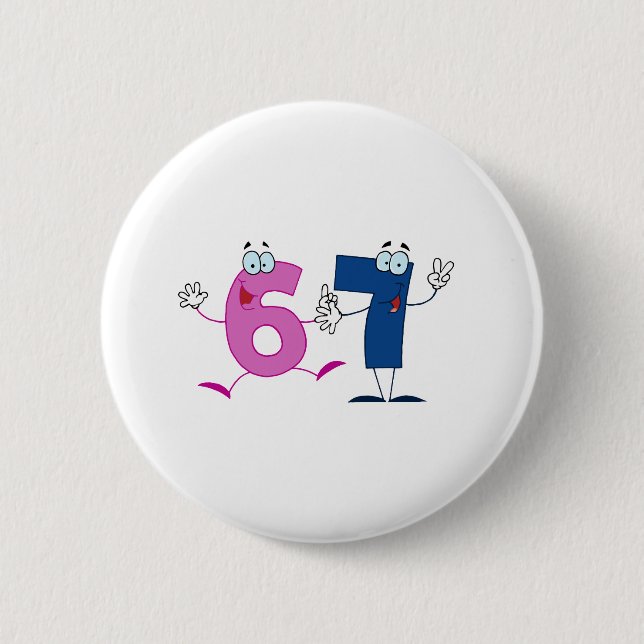 Happy Number 67 Pinback Button (Front)