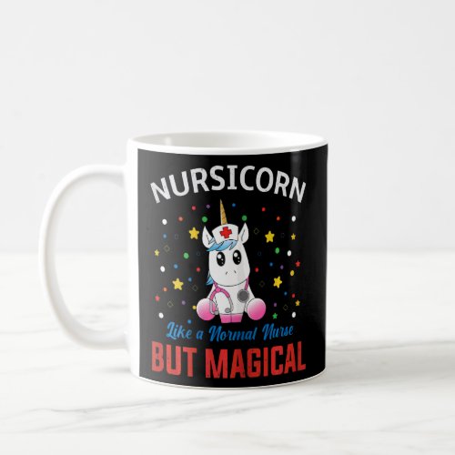 Happy Nurse Day Quote Unicorn Cool Nurse Day 2  Coffee Mug
