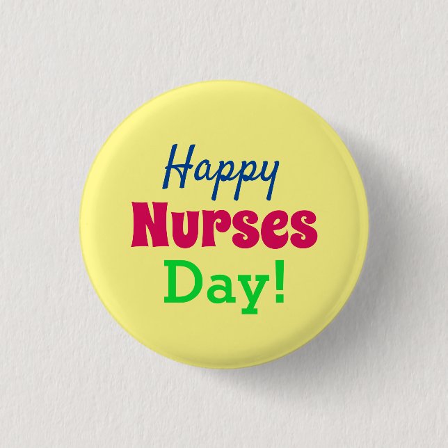 Happy Nurses Day! Button (Front)