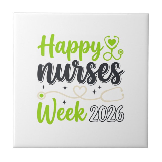 Happy Nurses Week 2026 Stethoscope Nurse Design_1 Ceramic Tile (Front)