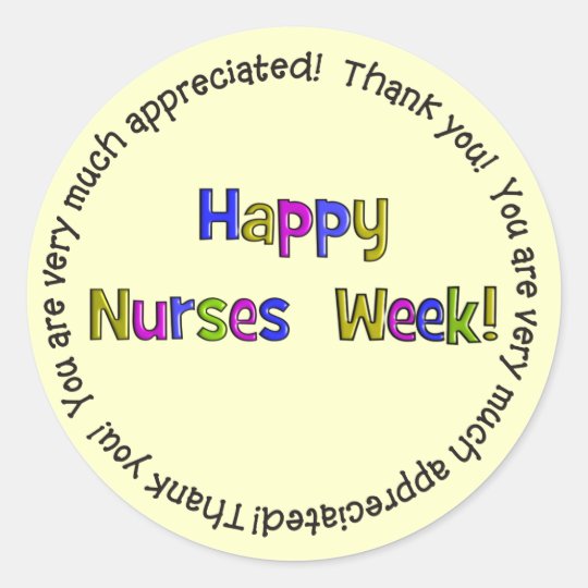 Happy Nurses Week Gifts Classic Round Sticker | Zazzle.com