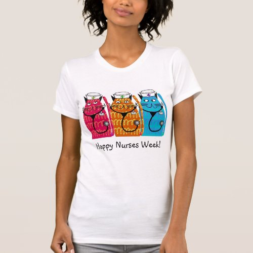 Happy Nurses Week Nurse Cats T_Shirt