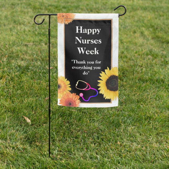 Happy Nurses Week Yellow Sunflower & stethoscope  Garden Flag (In SItu)