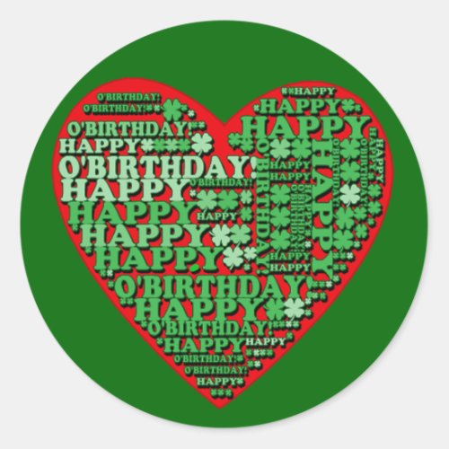 Happy OBirthday St Patricks Day Birthday Tshirt Classic Round Sticker