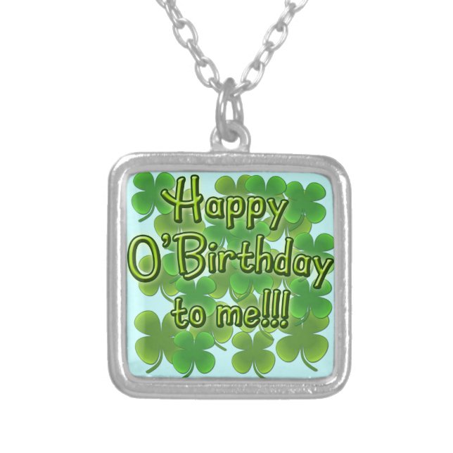 Happy O'Birthday to Me with Shamrocks Silver Plated Necklace (Front)