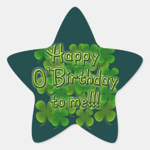 Happy O'Birthday to Me with Shamrocks Star Sticker