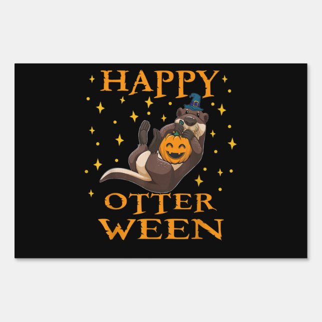 Happy Otterween Cute Sea Otter Halloween Costume Sign (Front)