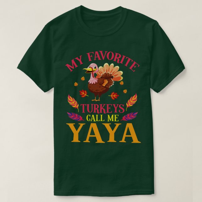 Happy Our Thanksgiving Day My Favorite Turkeys Cal T-Shirt (Design Front)
