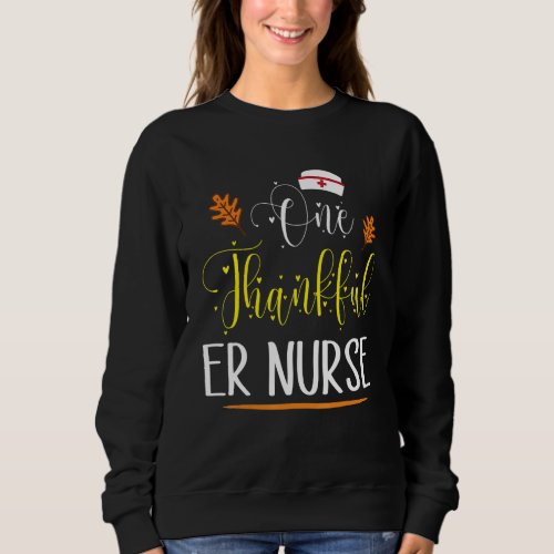 Happy Our Thanksgiving Day Patients One Thankful E Sweatshirt