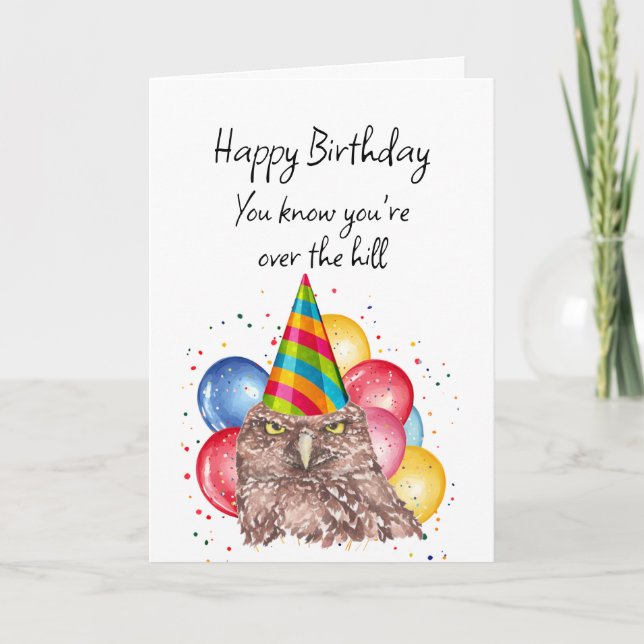 Happy Over the Hill Birthday Fun Owl Humor Card (Front)
