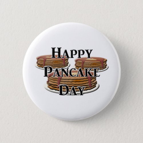 Happy Pancake Day Pinback Button