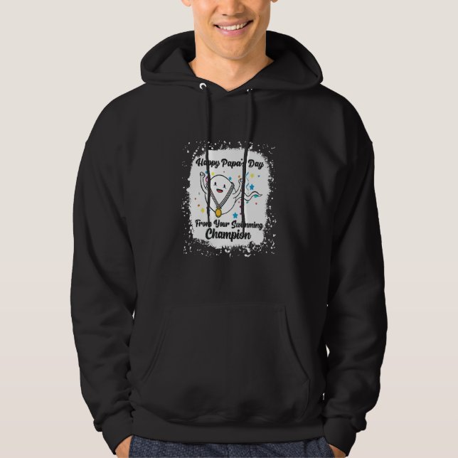 Happy Papa Day From Your Swimming Champion  Father Hoodie (Front)