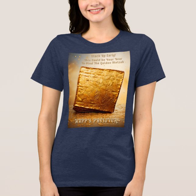 Happy Passover! Golden Matzah Tri-Blend Shirt (Front)