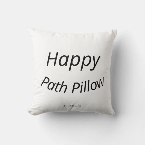 Happy Path Pillow Throw Pillow