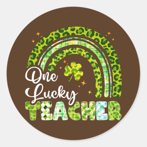 Happy Patricks Day Cute One Lucky Teacher Rainbow Classic Round Sticker