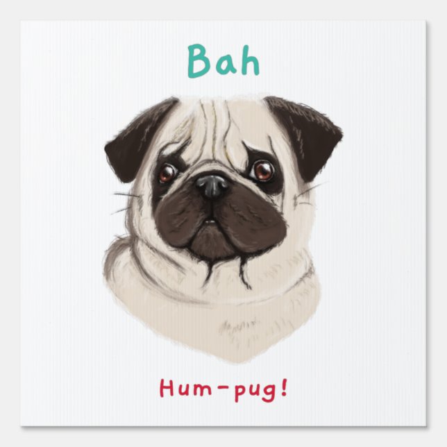 Happy Pawlidays Bah Hum-pug Sign (Front)