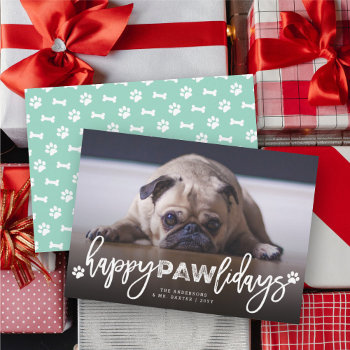 Happy Pawlidays Brush Script Dog Lover Photo Pet Holiday Card by fat_fa_tin at Zazzle