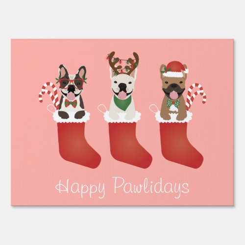 Happy Pawlidays French Bulldogs Christmas Stocking Sign