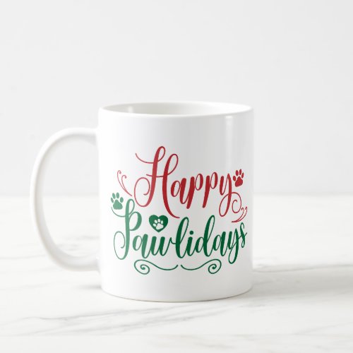 Happy Pawlidays Funny Christmas Coffee Mug
