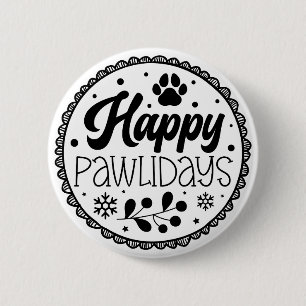 Happy Pawlidays Funny Christmas Dog Saying Button