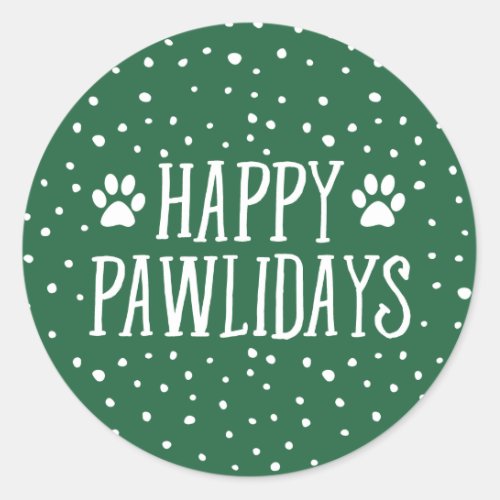 Happy Pawlidays  Green Holiday Classic Round Sticker