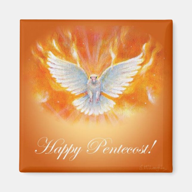 Happy Pentecost by Jenny McLaughlin   Magnet (Front)