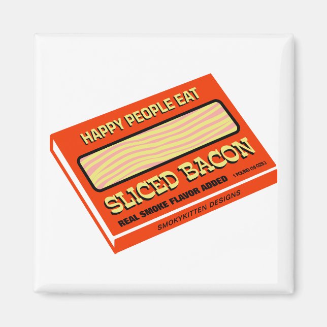 Happy People Eat Bacon Magnet (Front)