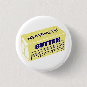 Happy People Eat Butter (Blue) Pinback Button