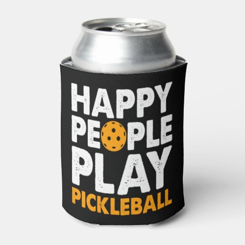 Happy People Play Pickleball Can Cooler