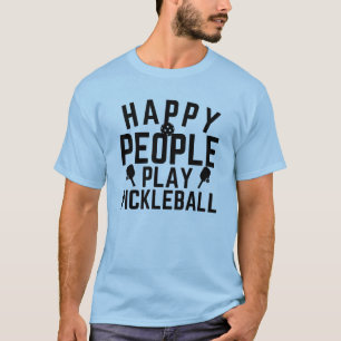 Happy People Play Pickleball T-Shirt