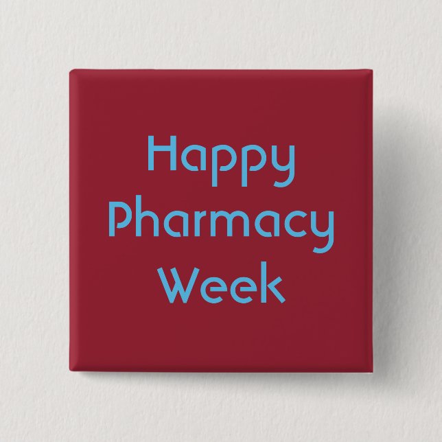 Happy Pharmacy Week Button (Front)