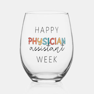 Happy Physician Assistant Week Stemless Wine Glass